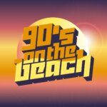 90's on The Beach