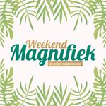 Weekend Magnifiek