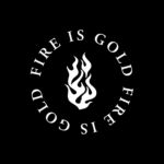Fire Is Gold