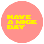Have A Nice Day Festival