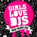 Girls Love DJs New Years Eve