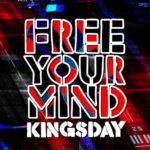Free Your Mind Kingsday