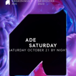 ADE: Awakenings Saturday