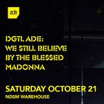 ADE: DGTL x The Blessed Madonna presents We Still Believe