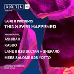 ADE: DGTL Lane 8 presents This never happend