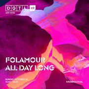 ADE: DGTL Folamour All day long