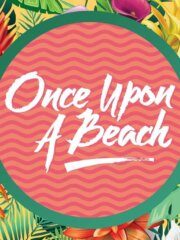 Once Upon A Beach