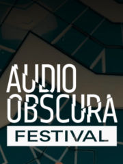 Audio Obscura Festival