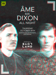 ADE: Ame b2b Dixon All Night x Loveland
