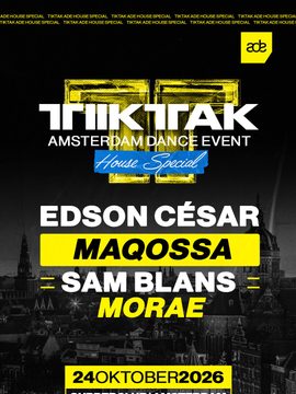 ADE: TIKTAK House Special